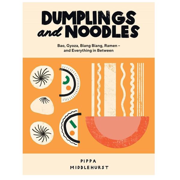 Pippa Middlehurst Dumplings And Noodles Recipe Book