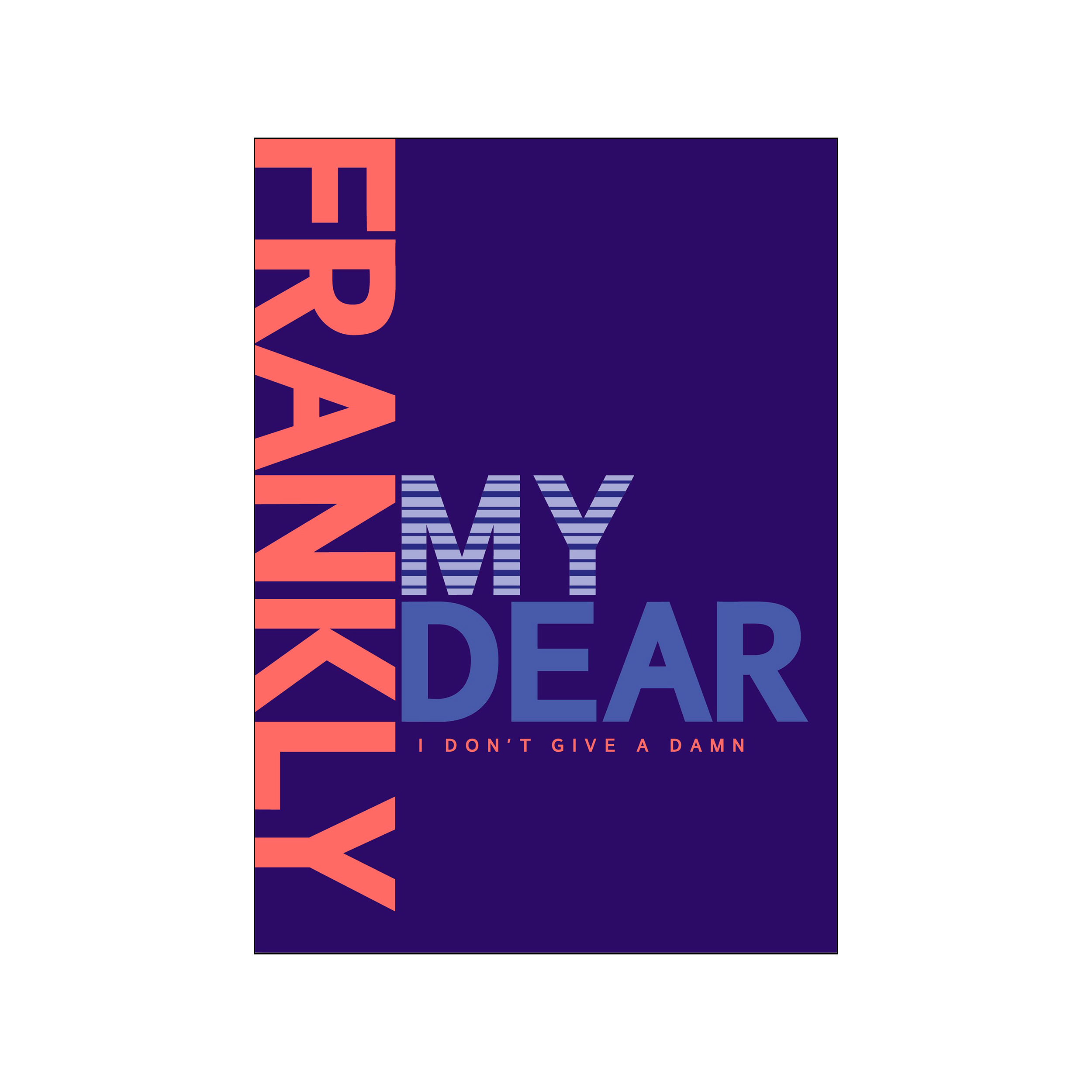 PLTY Frankly My Dear Poster - 70x100 cm