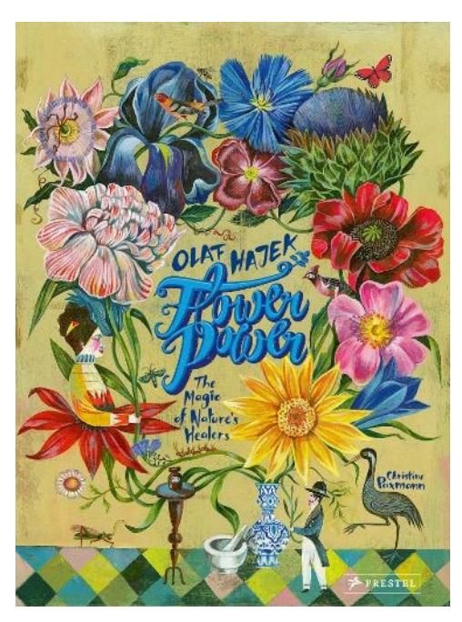 Flower Power The Magic Of Natures Healers Book