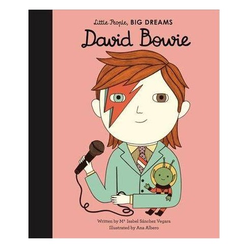 Maria Isabel Sanchez Vegara Little People Big Dreams David Bowie Book