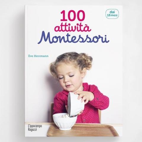 L'ippocampo Ragazzi Libro 100 Attivita Montessori Dai 18 Mesi