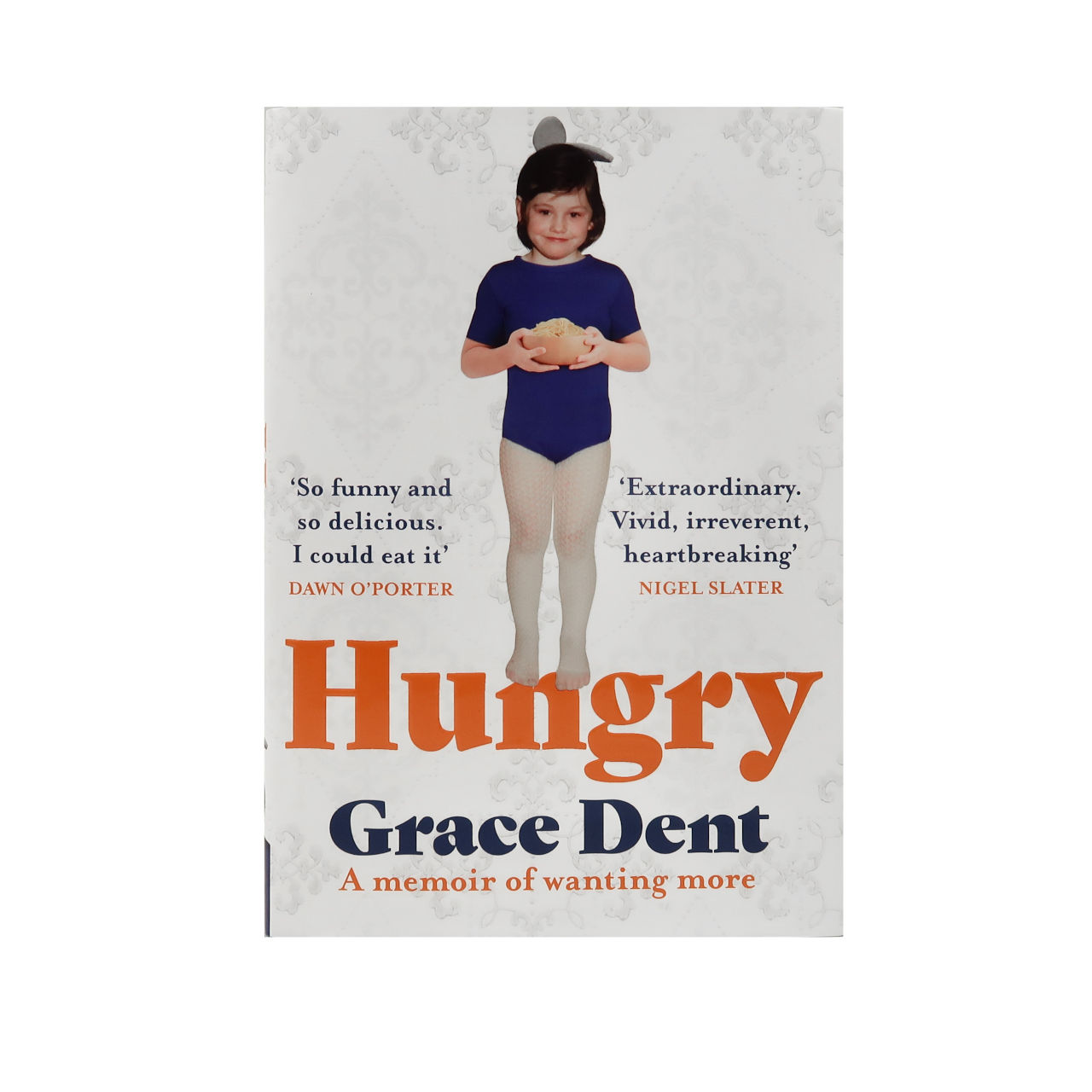 Harper Collins Hungry: A Memoir of Wanting More - Grace Dent Book