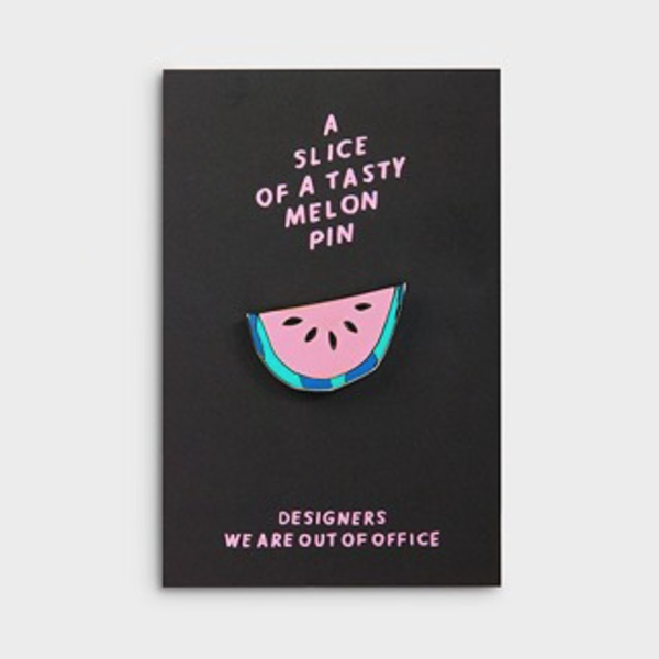 We are out of office  A Slice Of Tasty Melon Pin