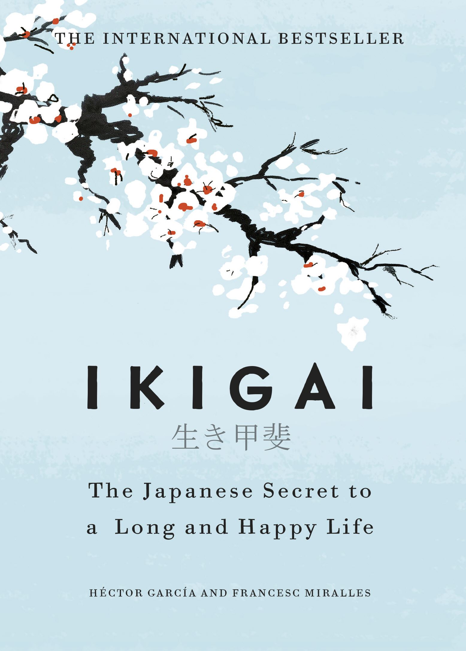 Bookspeed Ikigai: The Japanese Secret To A Long And Happy Life Book