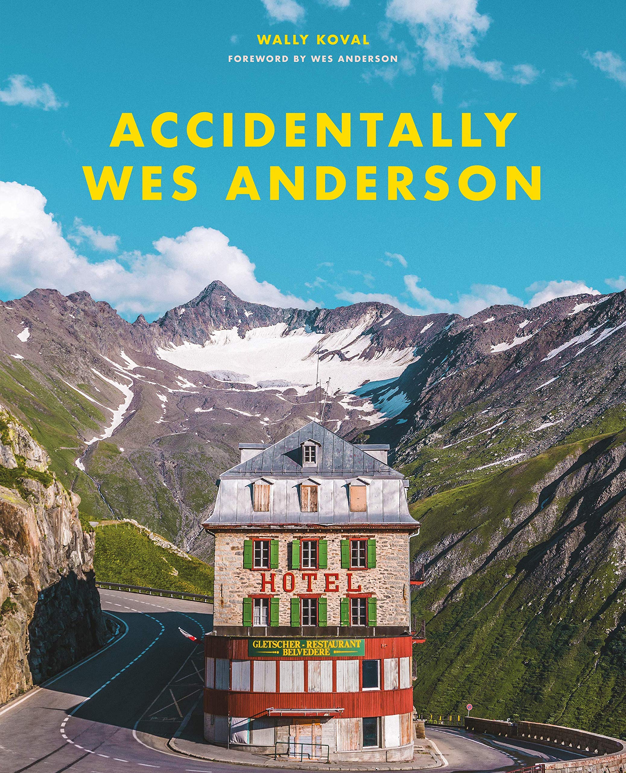 Hachette Accidentally Wes Anderson Book Wally Koval