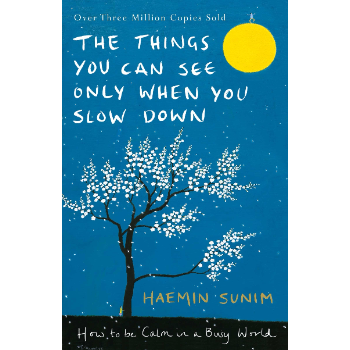 Haemin Sunim Things You Can See When You Slow Down Book