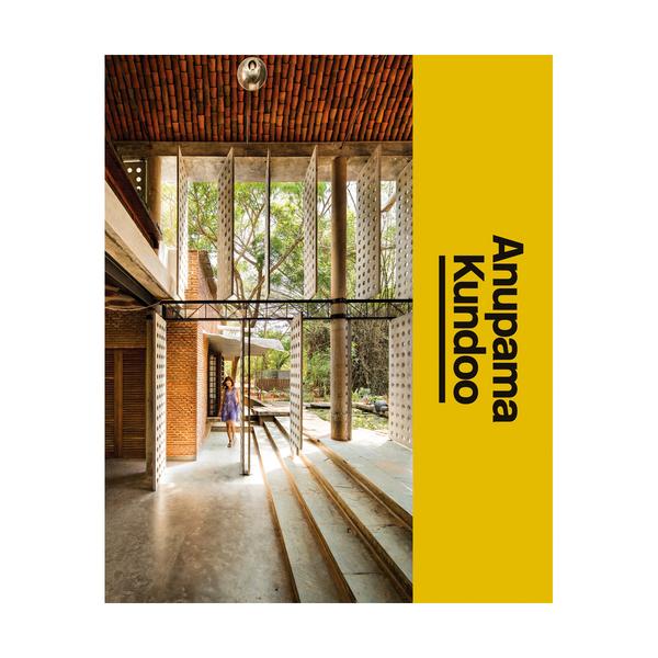 Anupama Kundoo: The Architects Studio Book