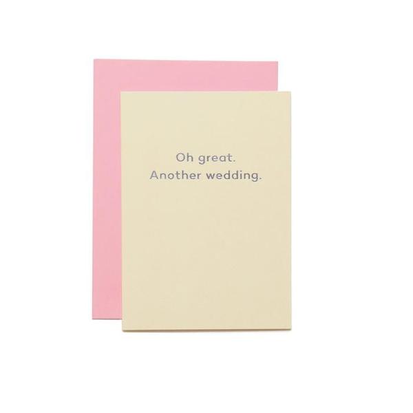 mea Oh Great Another Wedding Greetings Card