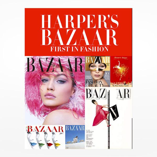 Harpers Bazaar: First In Fashion Magazine