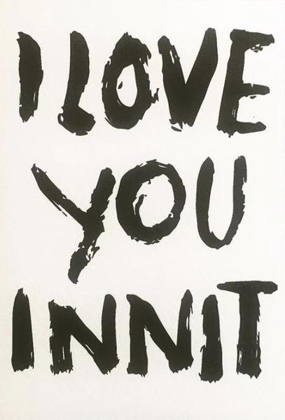 HELEN STORM I Love You Innit Greeting Card