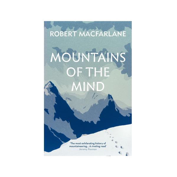 Robert Macfarlane Mountains Of The Mind Book