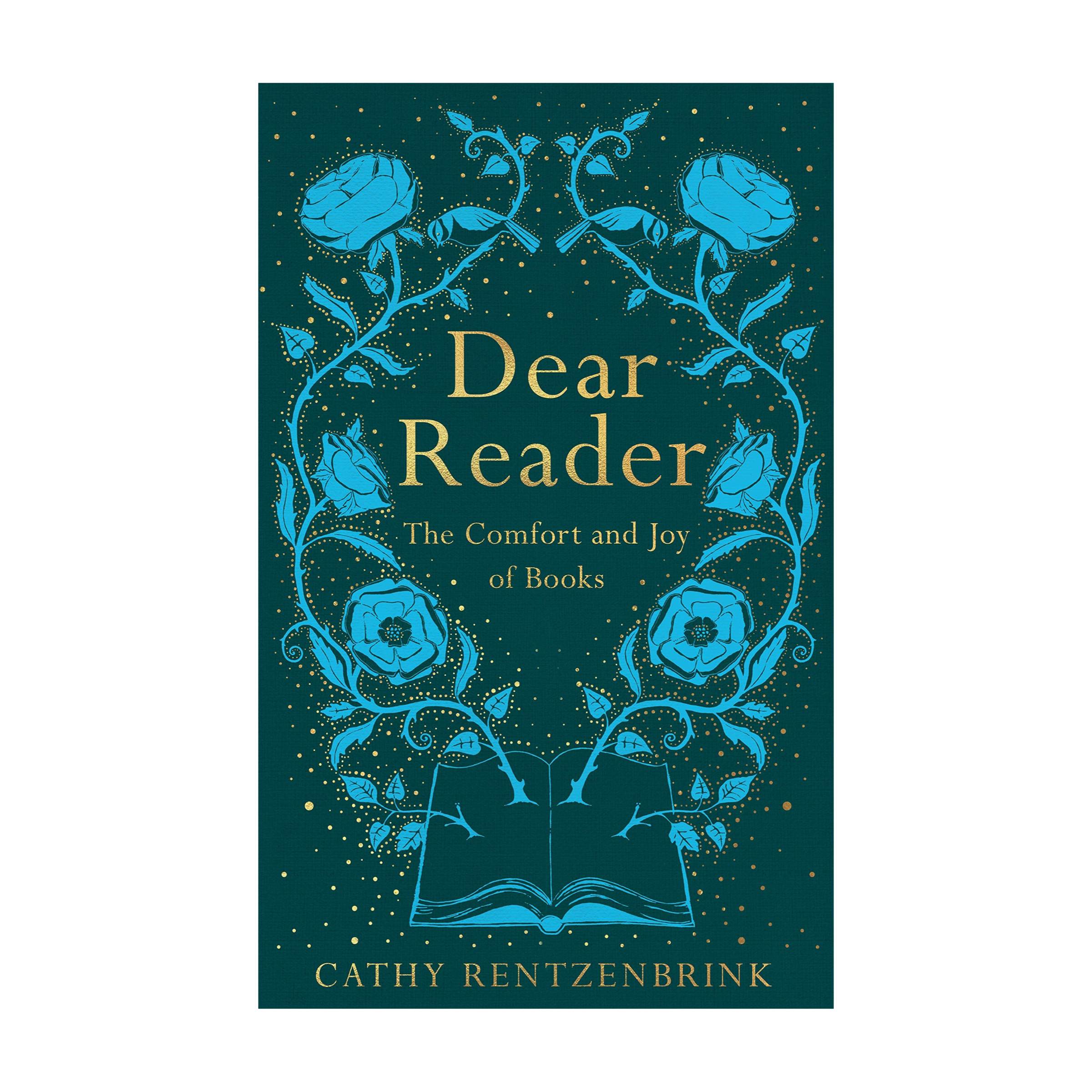 Pan Macmillan Dear Reader: The Comfort and Joy of Books - Cathy Rentzenbrink