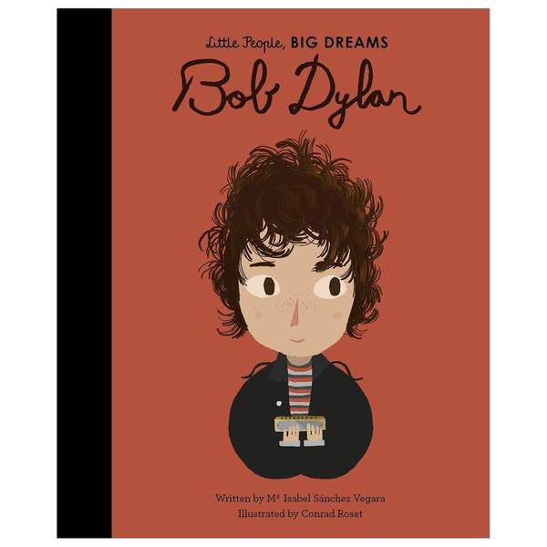 little People, BIG DREAMS I Bob Dylan Book