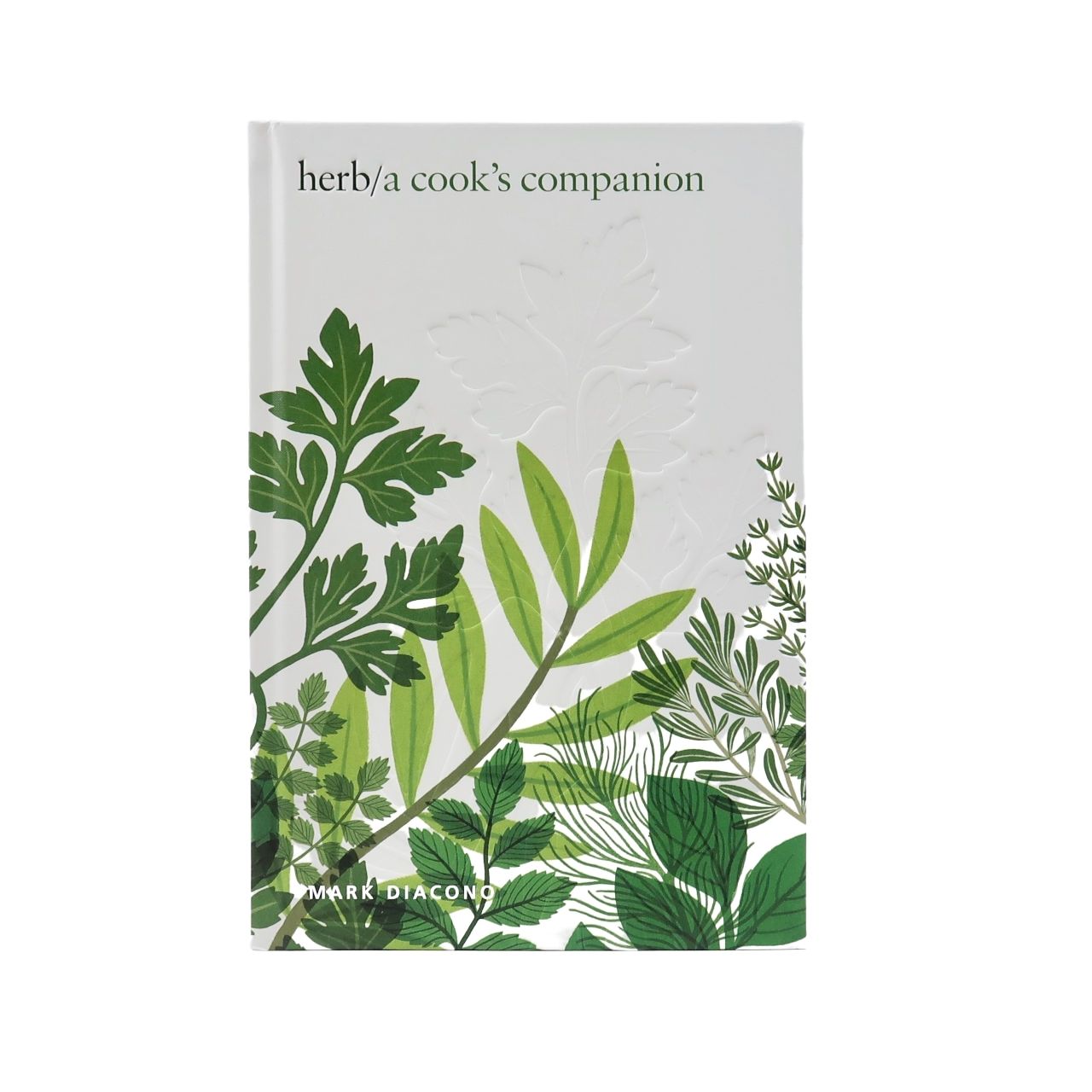 Quadrille Mark Diacono Herb A Cooks Companion Book