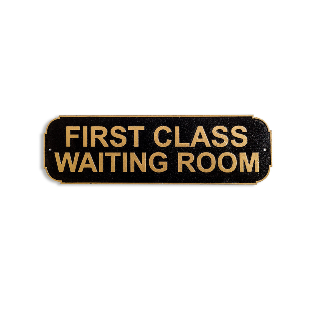 &Quirky Cast Iron Antiqued Black & Gold First Class Waiting Room Sign