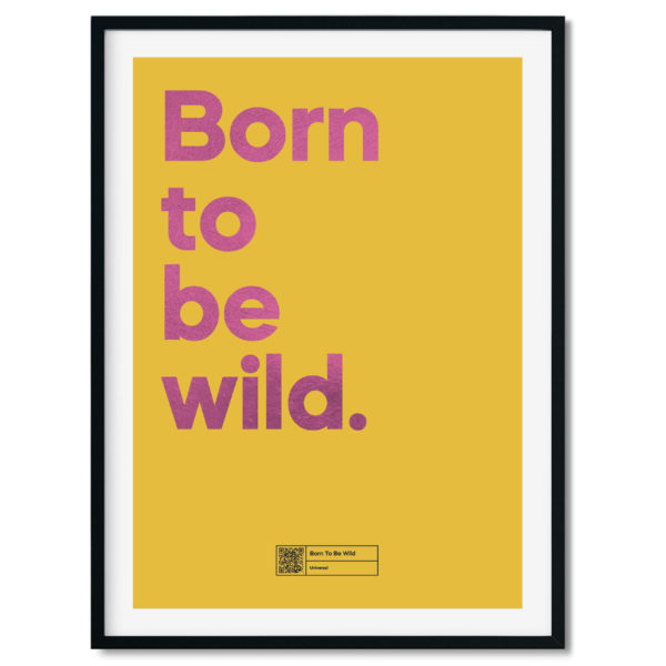 Say It With Songs A3 Born To Be Wild Poster