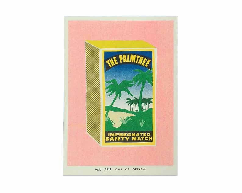 We are out of office  A Palmtree Matchbox Risograph Print