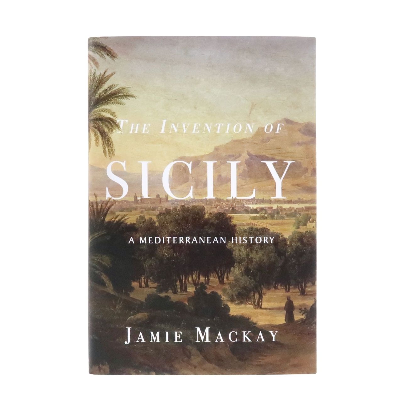 Verso Design The Invention of Sicily : A Mediterranean History - Jamie Mackay