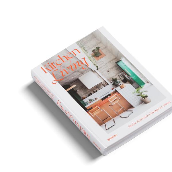 Gestalten Kitchen Living - Kitchen Interiors for Contemporary Homes Book