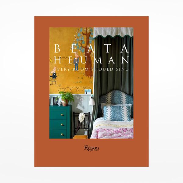 Beata Heuman: Every Room Should Sing Book