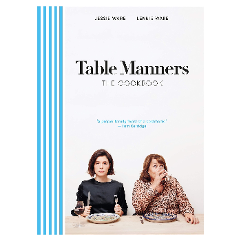 Table Manners: The Cookbook