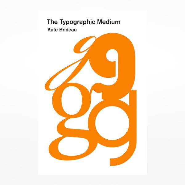 The Typographic Medium