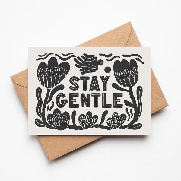 Stay Gentle Card