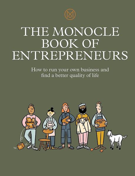 The Monocle Book Of Entrepreneurs