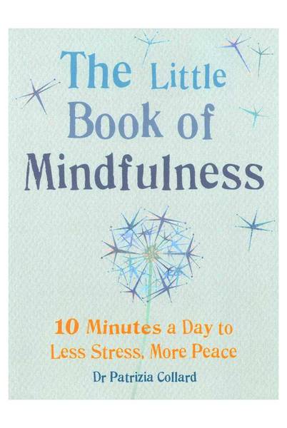 Octopus Publishing The Little Book Of Mindfulness
