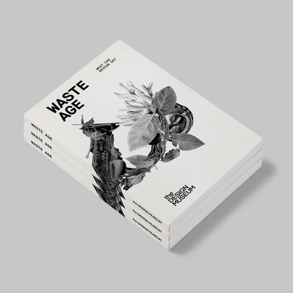 the Design Museum Waste Age: What Can Design Do? Exhibition Catalogue