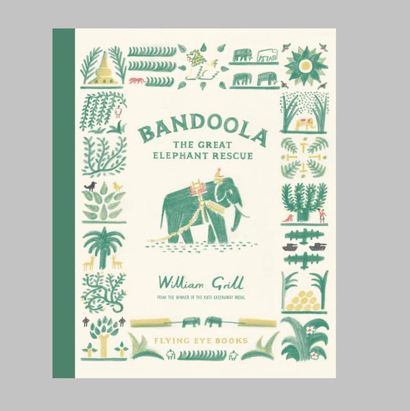William Grill Bandoola The Great Elephant Rescue