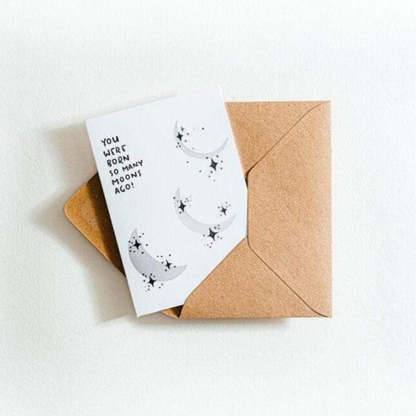 You Were Born So Many Moons Ago Letterpress Birthday Card