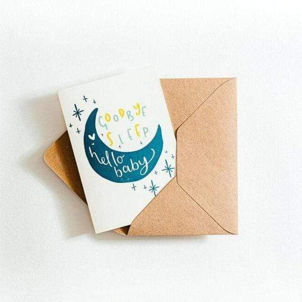 Goodbye Sleep Hello Baby Letterpress Card