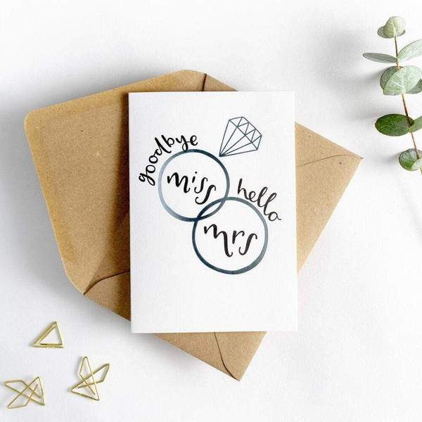 Goodbye Miss Hello Mrs Letterpress Engagement Card