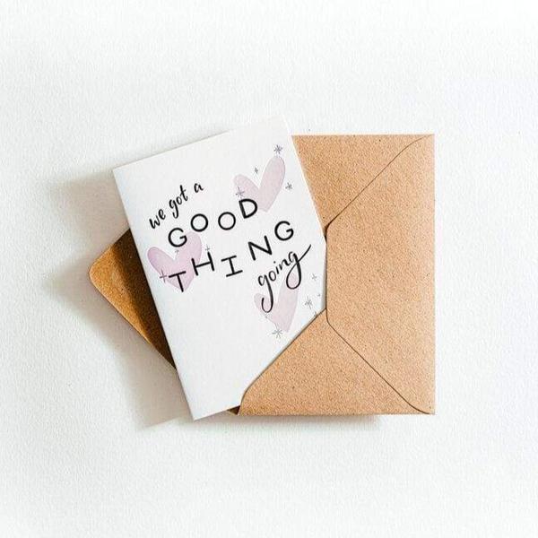 Hunter Paper Co. We Got A Good Thing Going Letterpress Valentines Anniversary Card