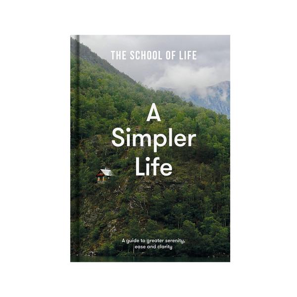 School of Life  A Simpler Life