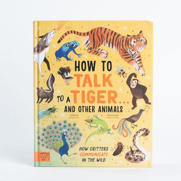 Magic Cat Publishing How To Talk To A Tiger & Other Animals Book
