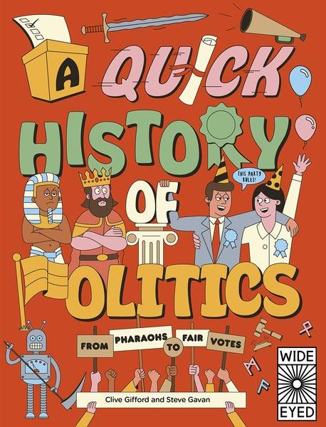 Aurum Press Quarto A Quick History Of Politics