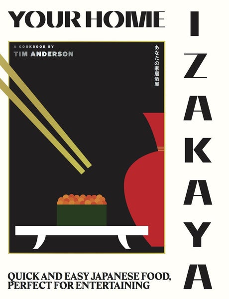 Hardie Grant Your Home Izakaya: Fun And Simple Recipes
