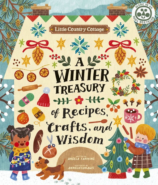 Ivy Press A Winter Treasury Of Recipes, Crafts And Wisdom