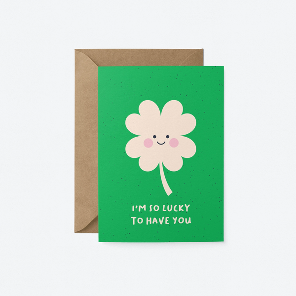 graphic  factory Lucky To Have You Card