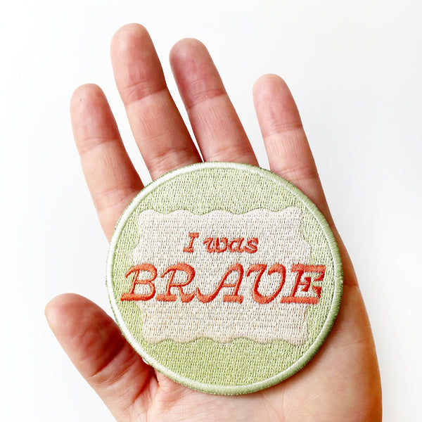Olive & Company I Was Brave Embroidered Patch