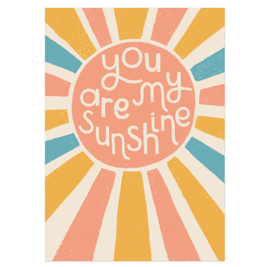 You Are My Sunshine A4 Print