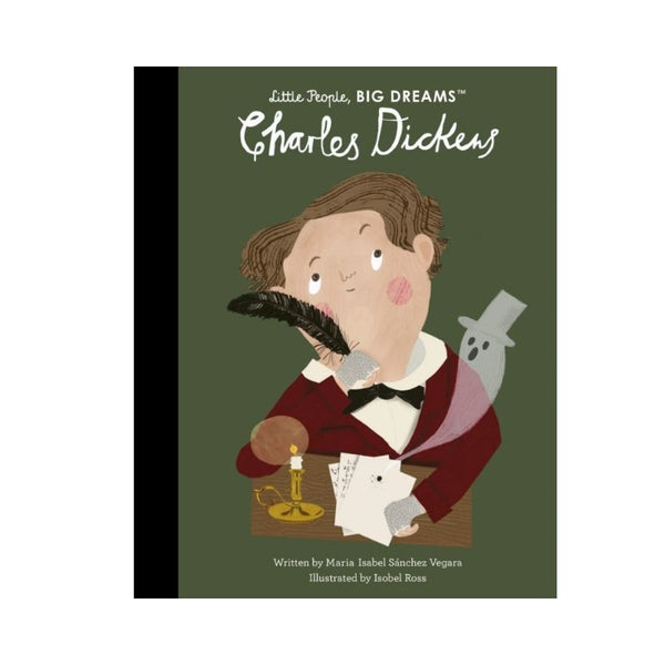 little People, BIG DREAMS Charles Dickens