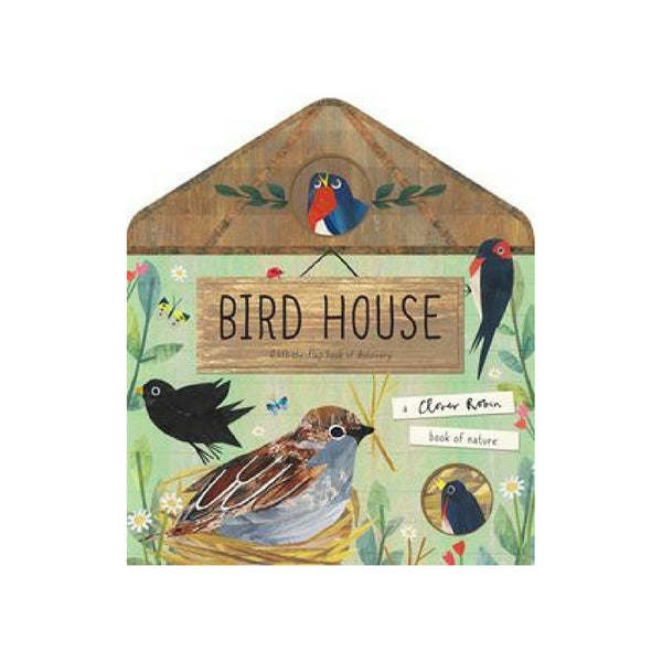 Bird House Lift The Flap Book