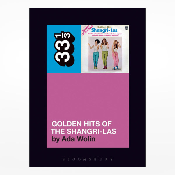 The Shangri-las: Golden Hits Of The Shangri-las