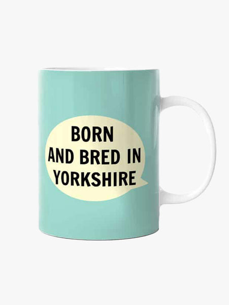 Yorkshire Born And Bred Mug