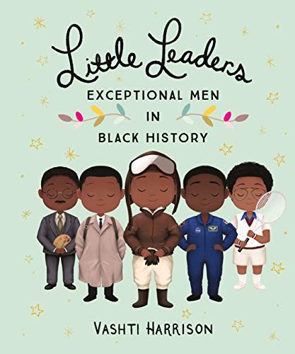 Little Leaders: Exceptional Men In Black History Book