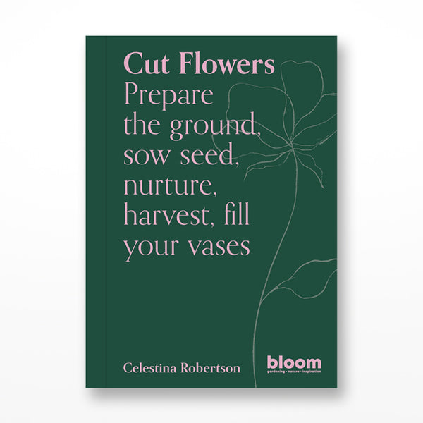 Cut Flowers: Gardener's Guide