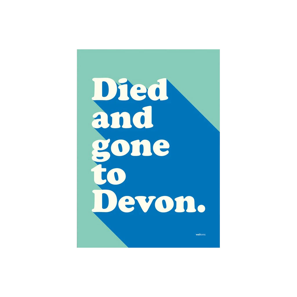 Died and Gone to Devon A3 Print